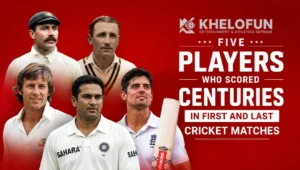 Centuries in First and Last Cricket Matches | Khelofun